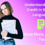 Understanding Tax Credit in Simple Language: Save More, Pay Less Tax!